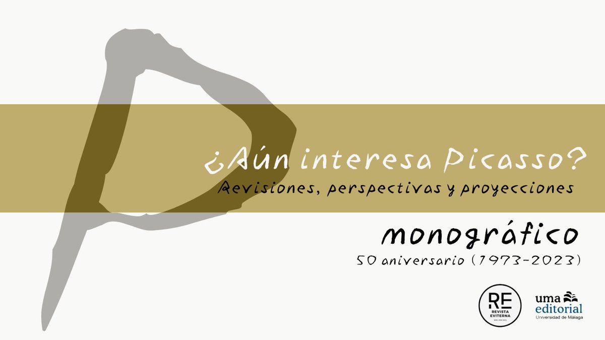 ¿Aún importa #Picasso?. Revisiones, perspectivas y proyecciones - CONVOCATORIA NÚMERO MONOGRÁFICO – SEPTIEMBRE 2023. 👇