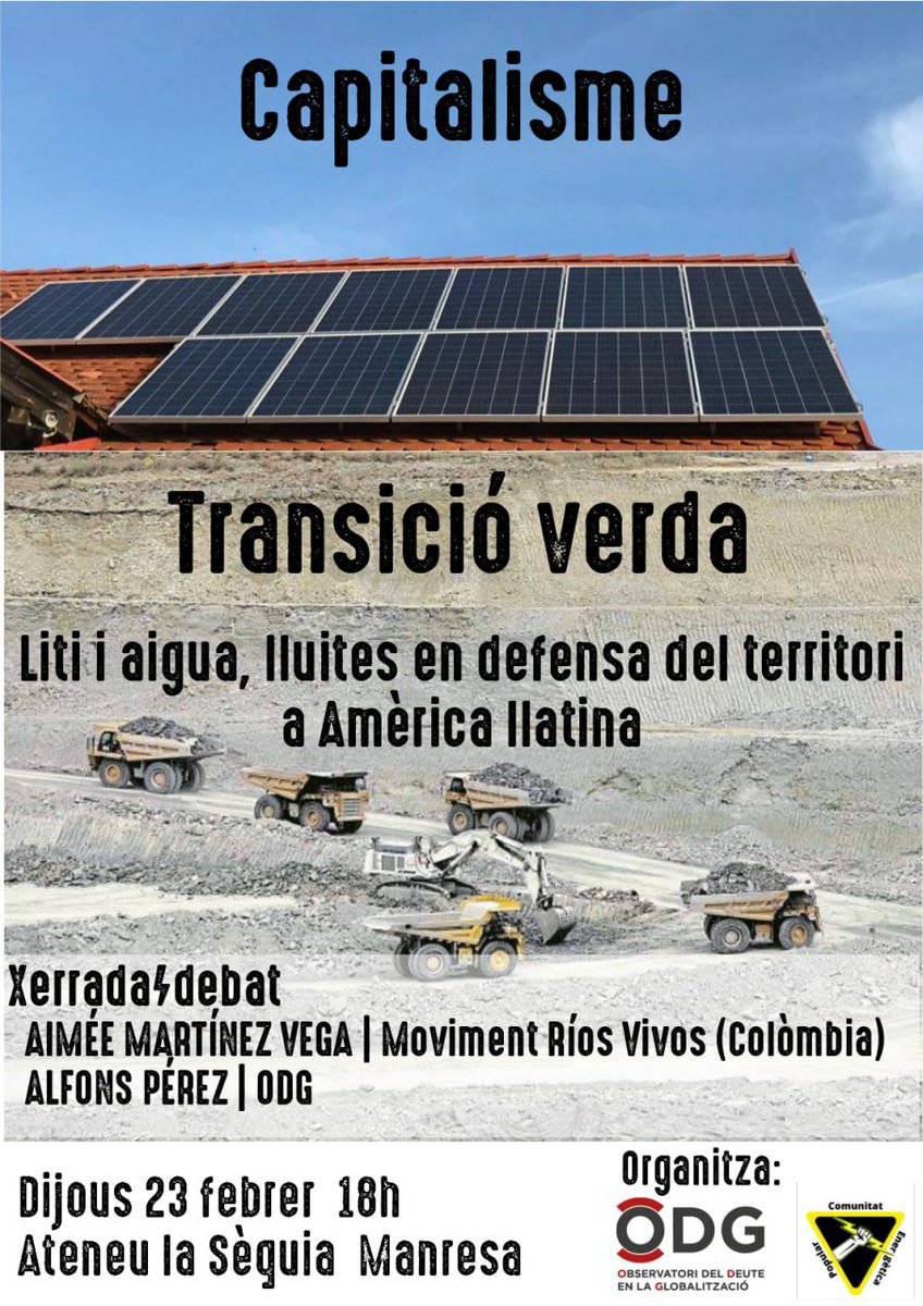 XERRADA: Capitalisme i transició verda.
Liti i aigua, lluites en defensa del territori a Amèrica llatina

🗓 Demà dijous 23 de febrer
⏰18h
📌 @AteneuLaSequia (Manresa).
amb <a href="/Alfons_ODG/">Alfons Pérez</a>  i <a href="/apmv9011/">Aimée Martinez Vega</a>