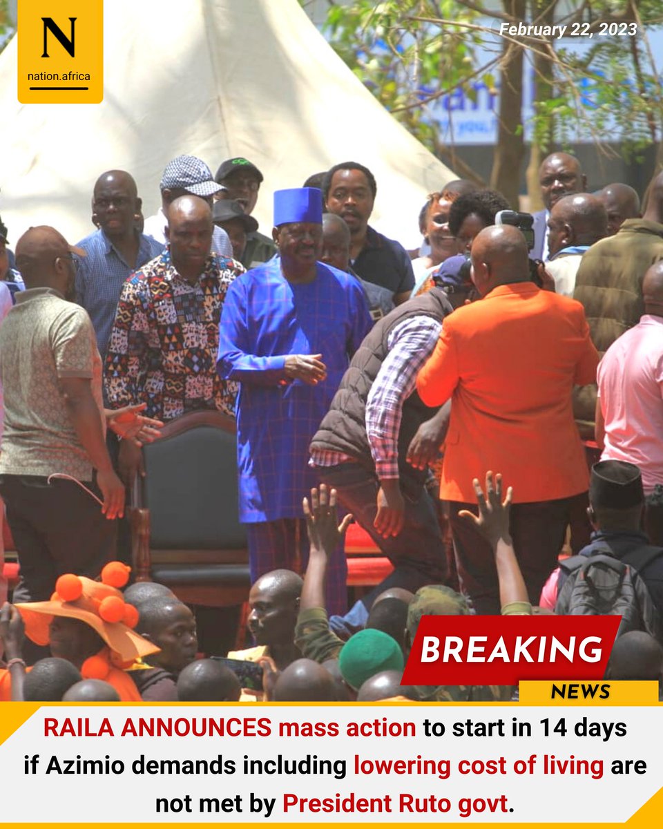 NationAfrica's tweet image. RAILA ANNOUNCES mass action to start in 14 days if Azimio demands including lowering cost of living are not met by President Ruto govt.