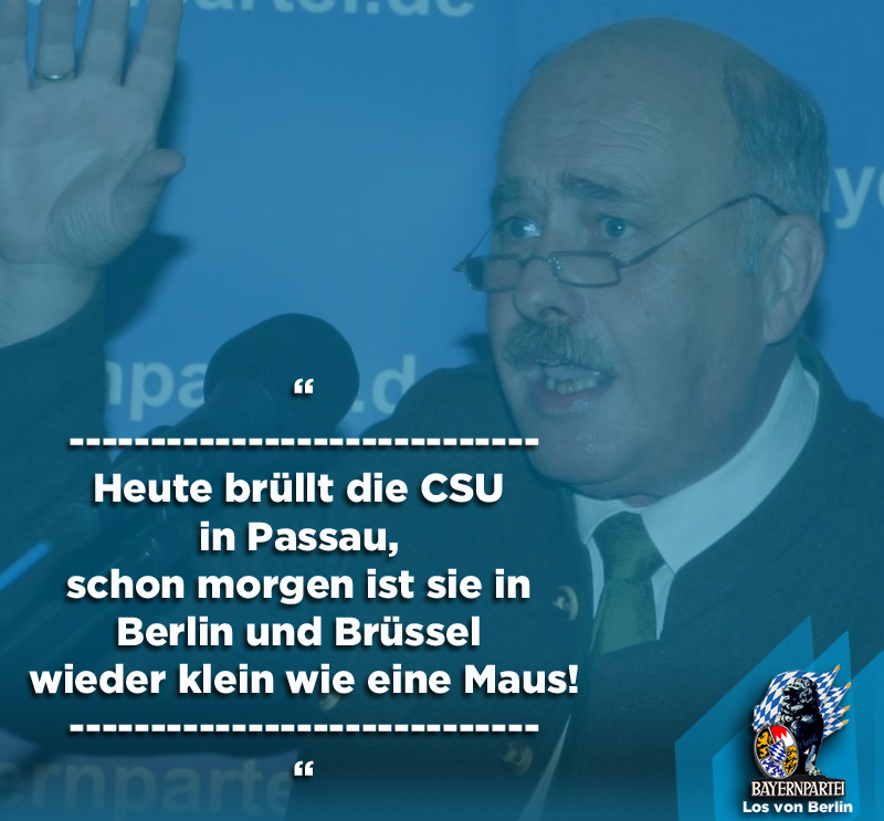 Bayernpartei's tweet photo. Heute brüllt die @CSU in #Passau, schon morgen ist sie in #Berlin und #Brüssel wieder klein wie eine Maus!

#PAM23 #BPAM23 #AM23 #OriginalAschermittwoch #Vilshofen #Aschermittwoch https://t.co/17VFxKGiow