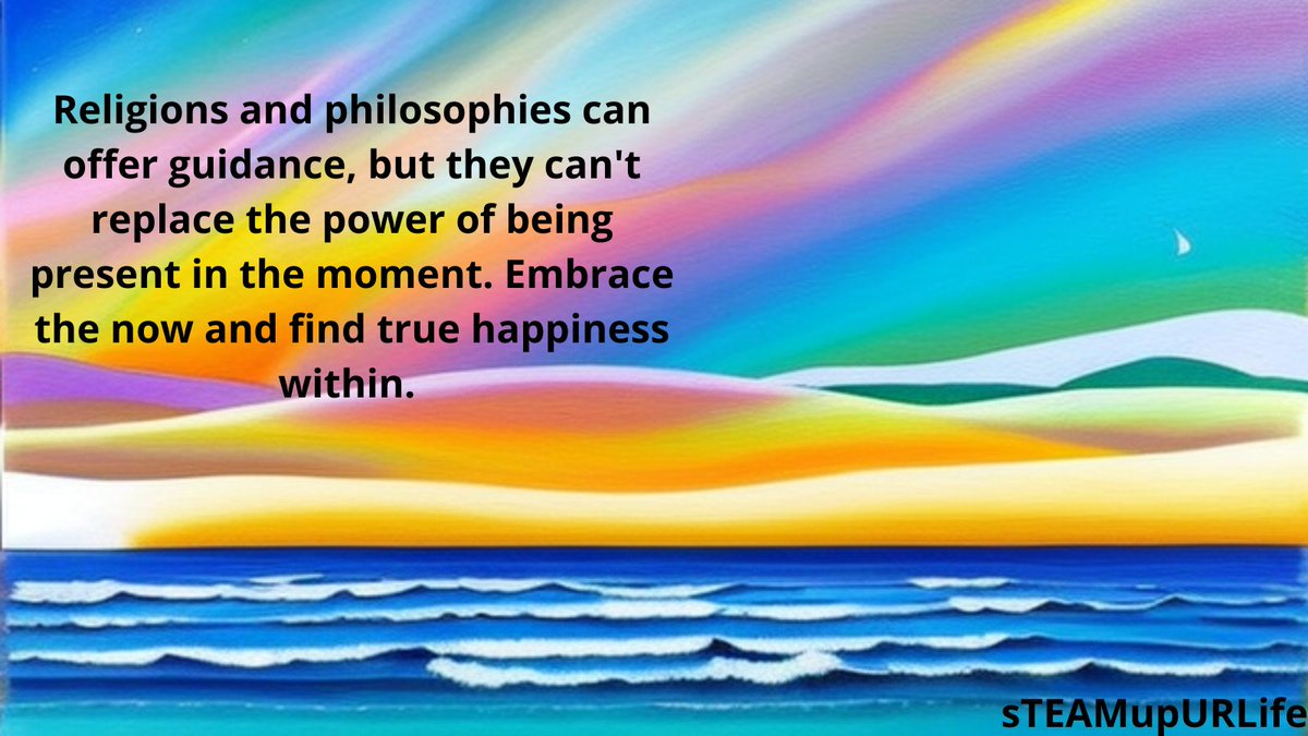 MindFoodChill's tweet photo. Religions and philosophies can offer guidance, but they can't replace the power of being present in the moment. Embrace the now and find true happiness within. #mindfulness #presence #happiness https://t.co/JjTasMmw7v