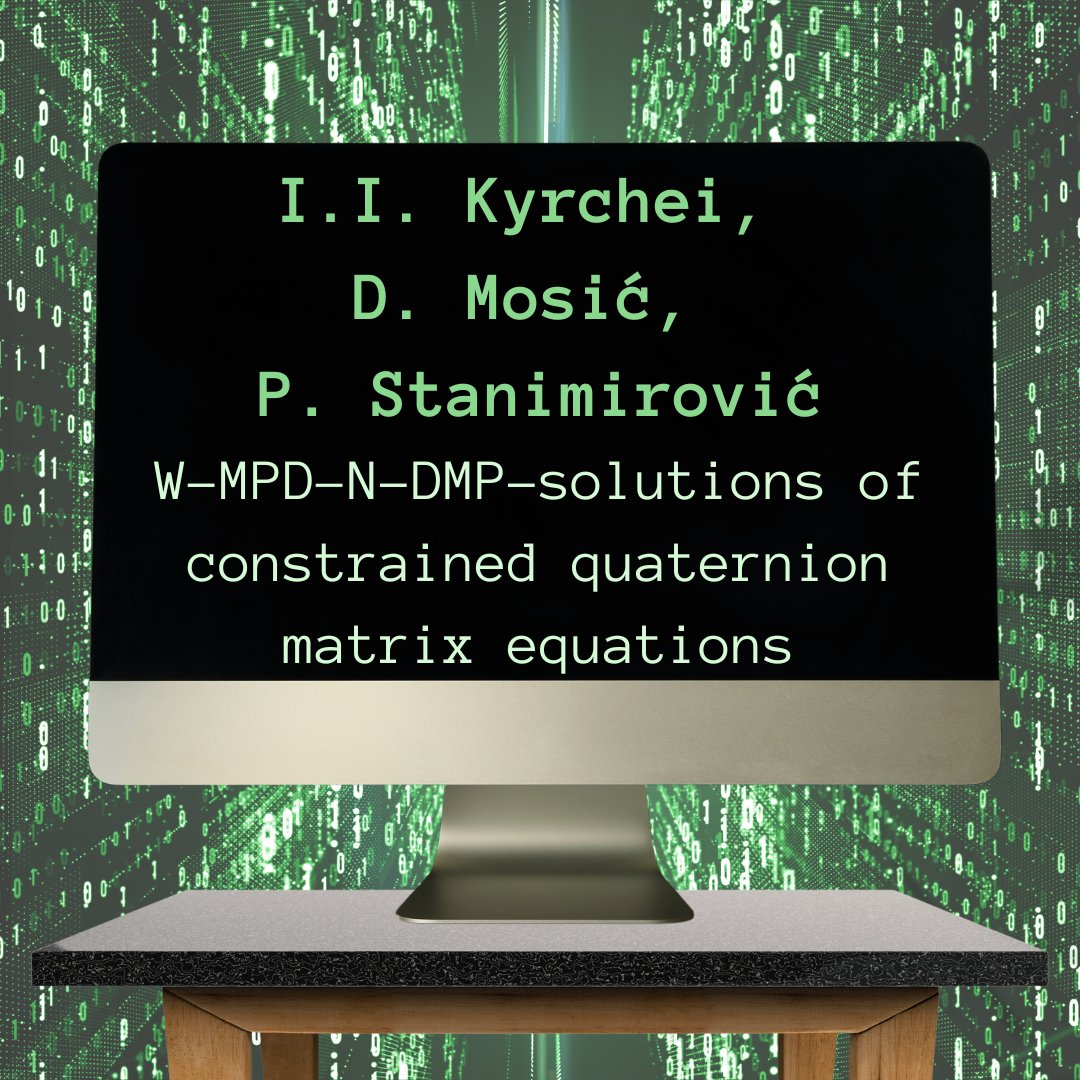 ESIVienna's tweet photo. Are you doing research on #matrices? Follow the link to read the new publication of our Ukrainian Research Fellow Prof. Kyrchei: https://t.co/4SUzwiR5qd
#specialmatrices #matrixequations
@stem_univie @univienna
https://t.co/7Xp8IbUjqh https://t.co/rrgpSKkOau