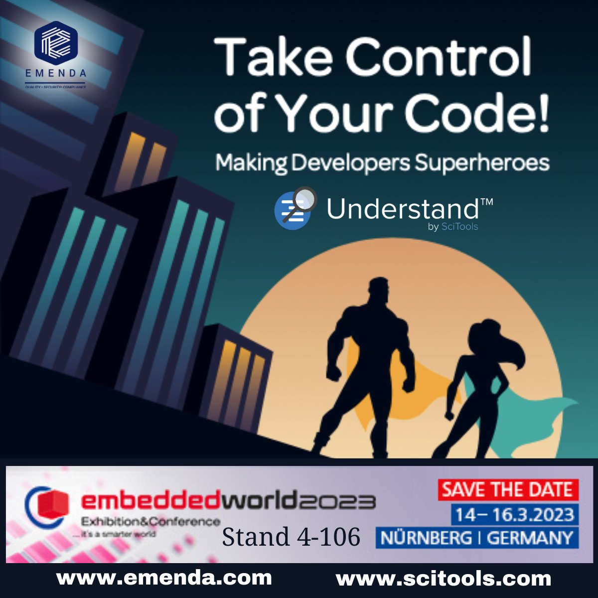 We are there! #ew23

Discover your superpowers! Understand by #Scitools. Ask our team anything! Meet the creators on 14-16 March 23 at Embedded World. Hall 4, Booth 106! We look forward to meeting you. #emenda #superhero #developer #softwareentwicklung #softwaretesting