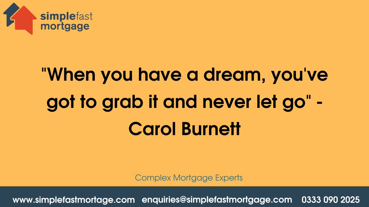 simplefastmort's tweet image. "When you have a dream, you've got to grab it and never let go" - Carol Burnett

#simplefastmortgage #mortgage #mortgageadvice #property #inspirationalquotes #dream #carolburnett #neverletgo #mortgagebroker #newhomes