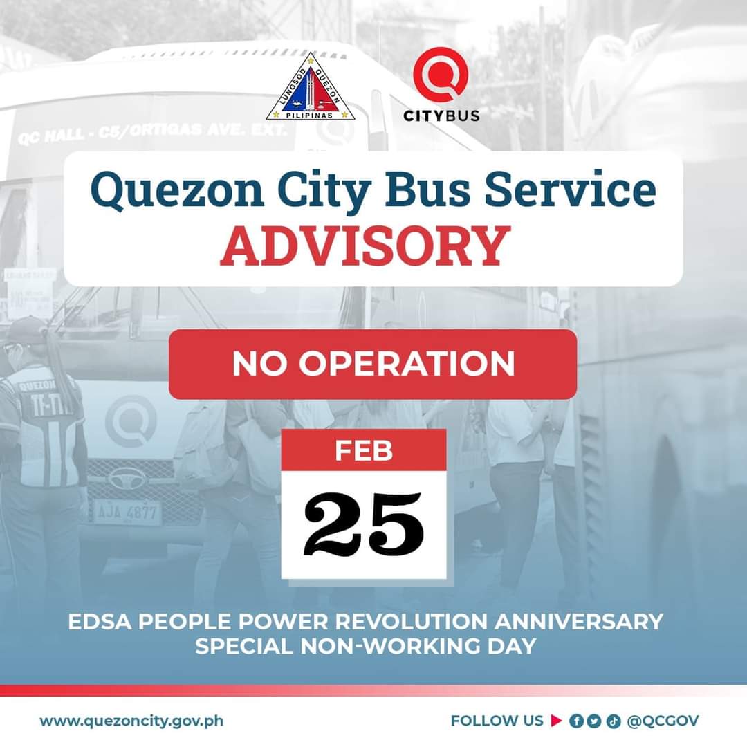 QCGov's tweet photo. Mahalagang abiso QCitizens!

Wala pong biyahe ang Q City Bus Service sa February 25, 2023,  Sabado, EDSA People Power Anniversary na idineklarang special non-working day ng Palasyo. https://t.co/dZH1hocTgr