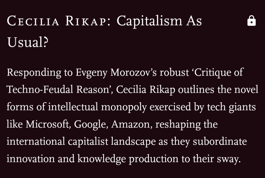 CeciliaRikap's tweet image. The new number of the @NewLeftReview is out &amp;amp; includes my piece &quot;Capitalism as usual?&quot; where I explore (intellectual) monopoly power, focus on #BigTech and engage in the #technofeudalism debate