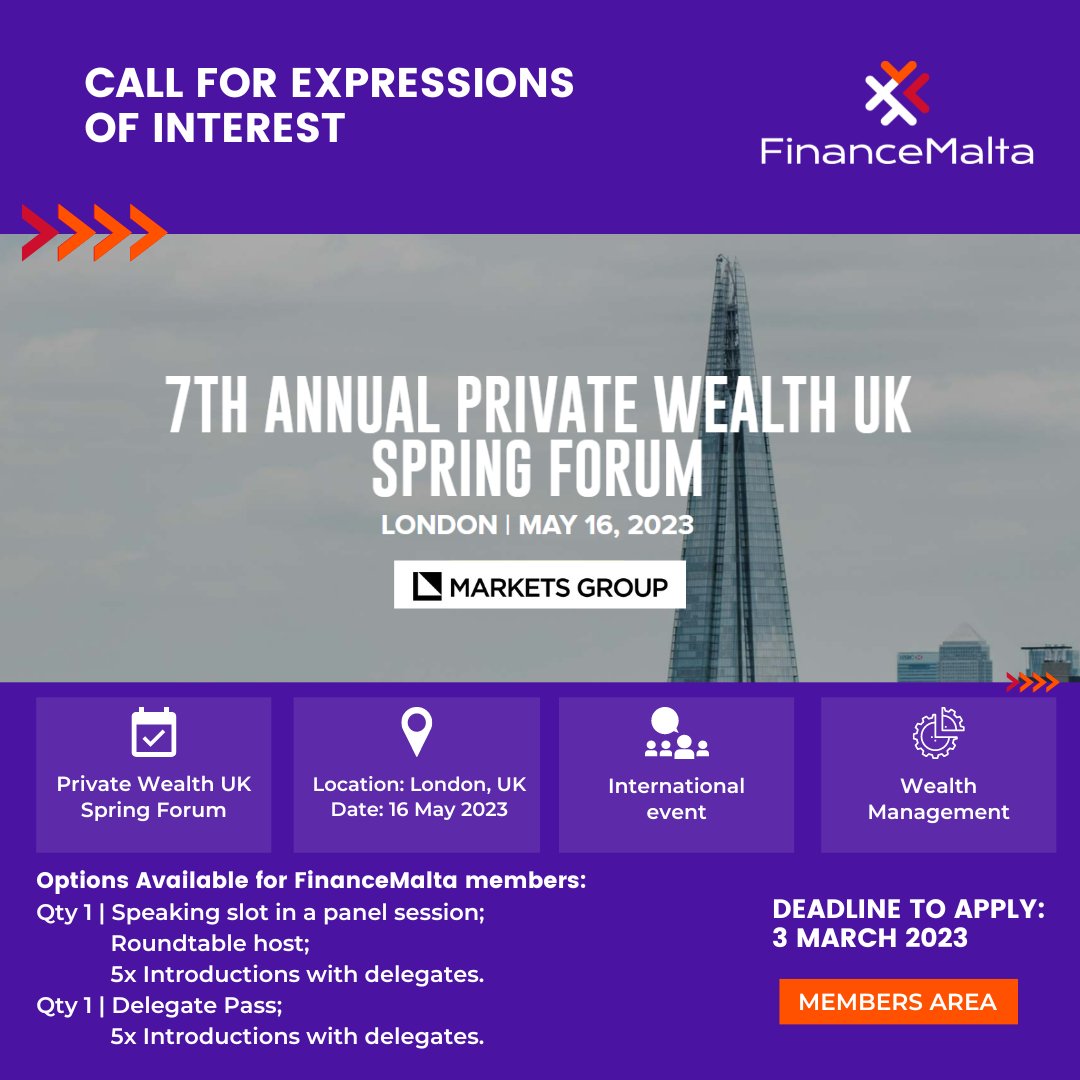 FinanceMalta's tweet photo. A new Call for Expressions of Interest (EOI) has been issued in our #MembersArea.
On the 16th of May 2023, @FinanceMalta will be participating in the Private Wealth UK Spring Forum in London, United Kingdom.
Apply Now ๐ https://t.co/7hZ23WWIw3
#WealthManagement https://t.co/SX0ihVp9RY