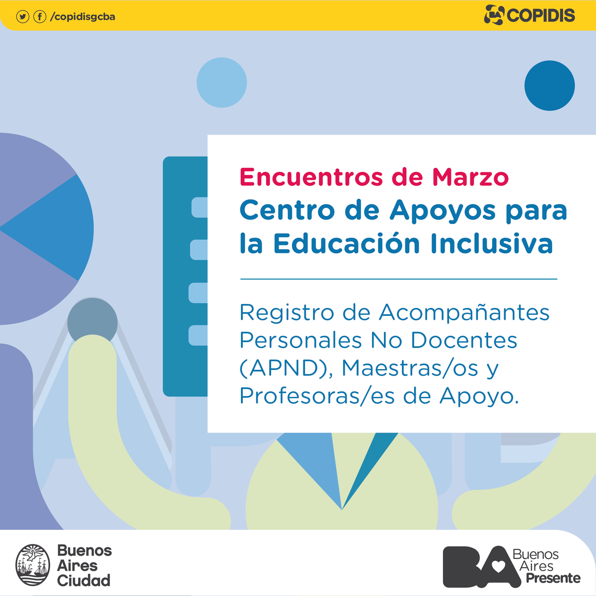 copidisba's tweet photo. #COPIDIS Convocamos a todos los Docentes, Psicopedagogos, Psicólogos, Terapistas Ocupacionales y Fonoaudiólogos, que deseen desempeñarse como #APND, Maestros o Profesores de Apoyo, a inscribirse en el Registro. Info: https://t.co/b6IaRkXXs8 https://t.co/boRESbocm0