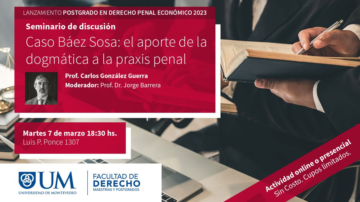 🚨En el marco del lanzamiento del Postgrado en Derecho Penal Económico, que inicia el 11 de abril, te invitamos al Seminario de discusión: Caso Báez Sosa.
📌Actividad presencial u online. Sin costo. 
✍️Inscripciones bit.ly/3StTD7Z