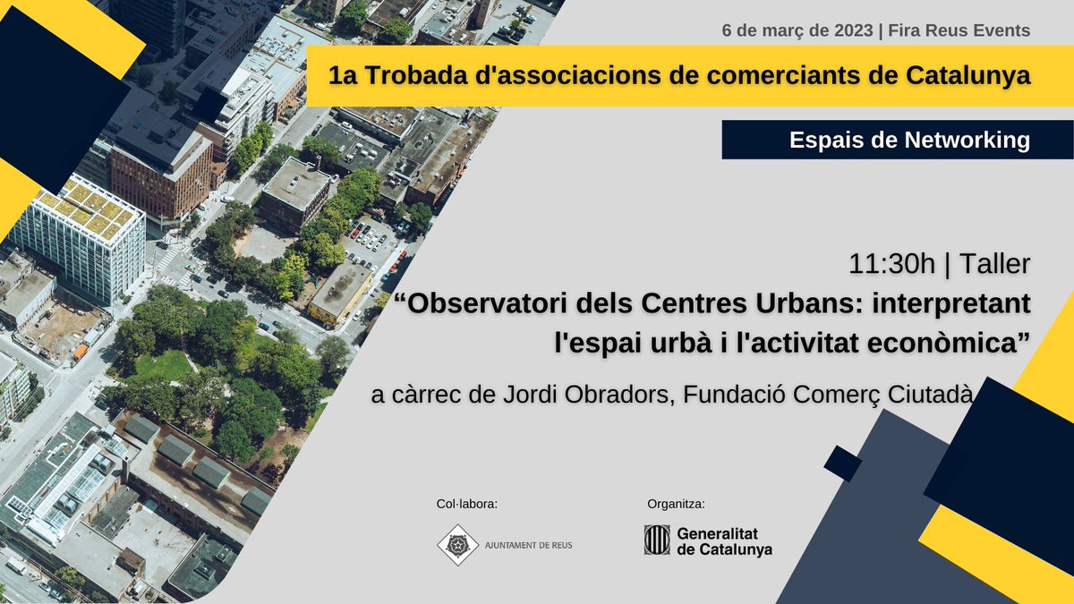 1a Trobada d’ #AssociacionsdeComerciants de Catalunya

📅6 de març de 2023 | <a href="/firaReusEvents/">firaReus events</a>
11:30h | Espais de #networking

Taller “Observatori dels Centres Urbans: interpretant l'espai urbà i l'activitat econòmica” amb <a href="/JordiObradors/">Jordi Obradors</a> de <a href="/FComercCiutada/">FCC</a> 

gen.cat/3jK5nGs