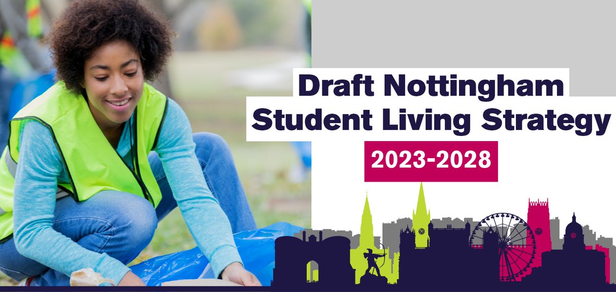 Have your say on our Student Living Strategy:  ow.ly/bhPz50MZ7Zl.

We're working with <a href="/MyNottingham/">🏹 My Nottingham</a> &amp; <a href="/TrentUni/">Nottingham Trent University</a> to make sure:

✅ There's enough quality student accommodation available
✅ Communities are safe and tidy
✅ Students are increasingly valued community members