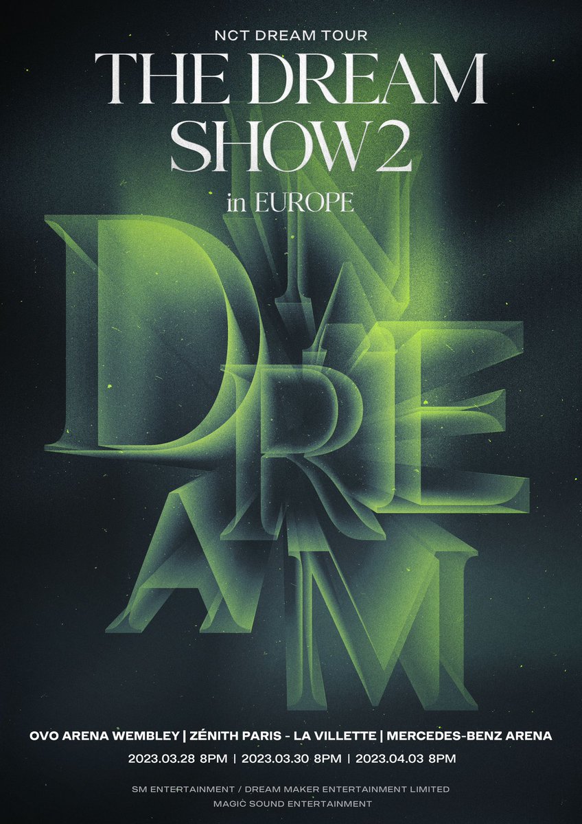 NCTDREAMCENTER's tweet photo. NCT DREAM TOUR 'THE DREAM SHOW 2: In A DREAM' in EUROPE

🇬🇧 LONDON, UK
OVO Arena Wembley
230328, 8pm local time

🇫🇷 PARIS, FRANCE
Zénith Paris - La Villette
230330, 8pm

🇩🇪 BERLIN, GERMANY
Mercedes Benz Arena
230403, 8pm

FOLLOW: @MagicSoundKpop 🎫
#THEDREAMSHOW2 #NCTDREAM https://t.co/rvvGEvGrw4