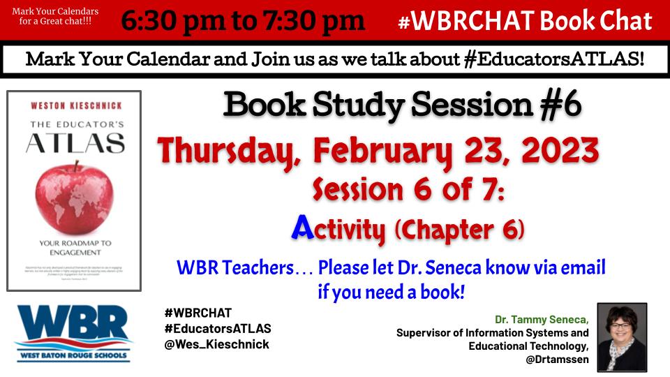 WBRSchools's tweet photo. We have made it to installment #6 of The #EducatorsATLAS #WBRCHAT Book Series. Don't miss our discussion on A for Activity! Mark your Calendars! @Drtamssen @Wes_Kieschnick https://t.co/u7PxOItLuK