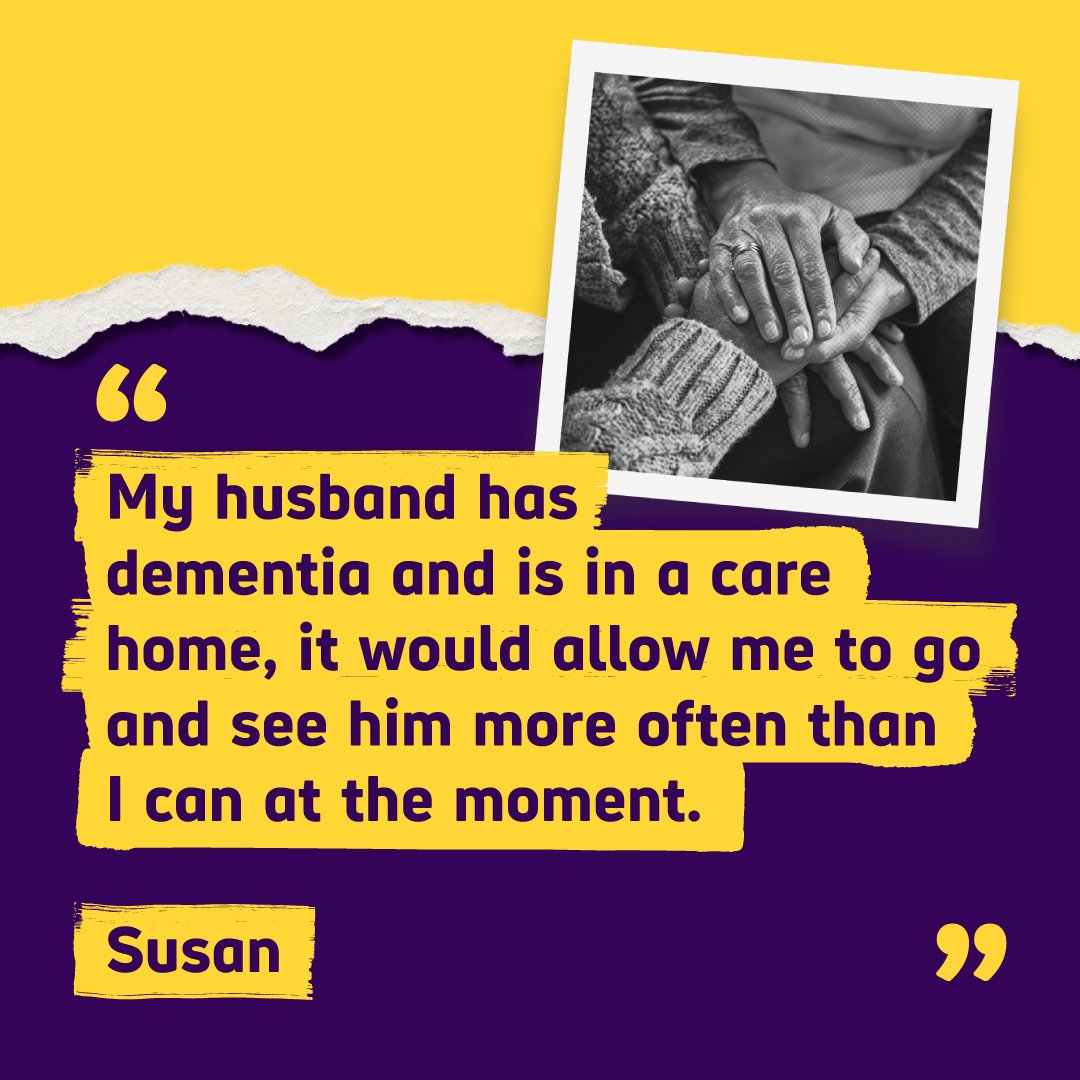 Graphic featuring an image of two people holding hands and a quote from Susan that reads My husband has dementia and is in a care home it would allow me to go and see him more often than I can at the moment