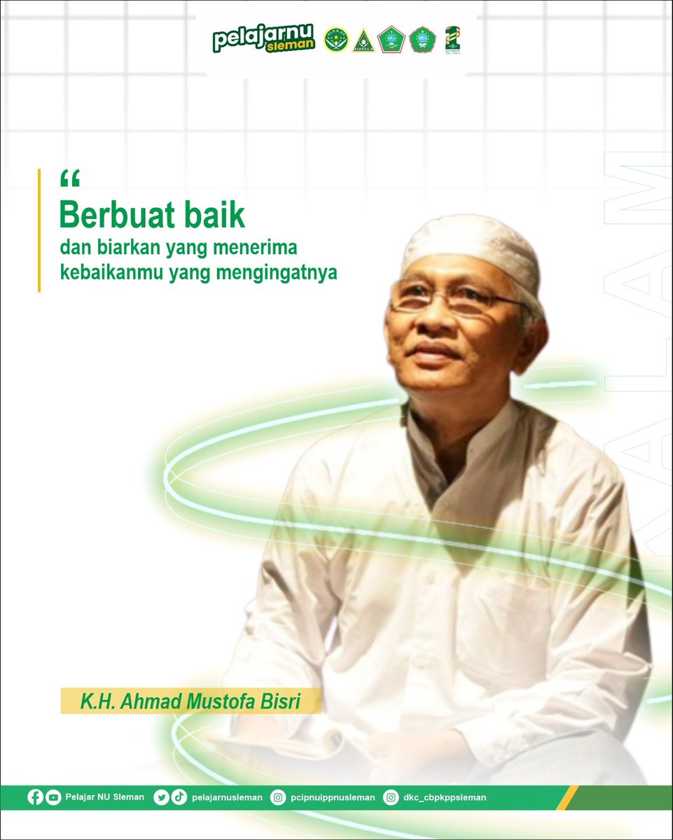 pelajarnusleman's tweet photo. [QUOTE OF THE DAY]

"Berbuat baiklah dan biarkan yang menerima kebaikanmu yang mengingatnya." 

- K.H. Ahmad Mustofa Bisri https://t.co/6E9pTSqndL