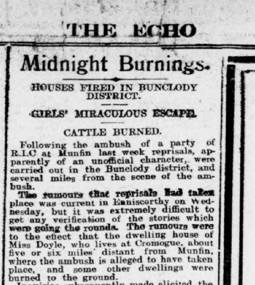 In February 1921 a home and Irish boarding school belonging to Doyles of Cromouge was burned by 'masked men' following an ambush on an RIC car the previous day near Ballycarney The Echo newspaper reported 'unofficial reprisals' by British forces.