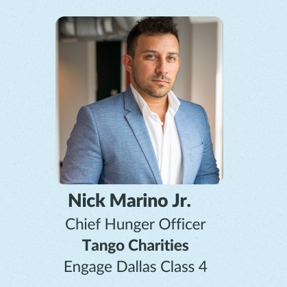 CORRECTION: 
Nick Marino Jr. (<a href="/ThatsJustNick/">Nick Marino Jr</a> ) 
Chief Hunger Officer 
Tango Charities
Engage Dallas Class 4
#AdvisoryBoard #EngageDallas2023