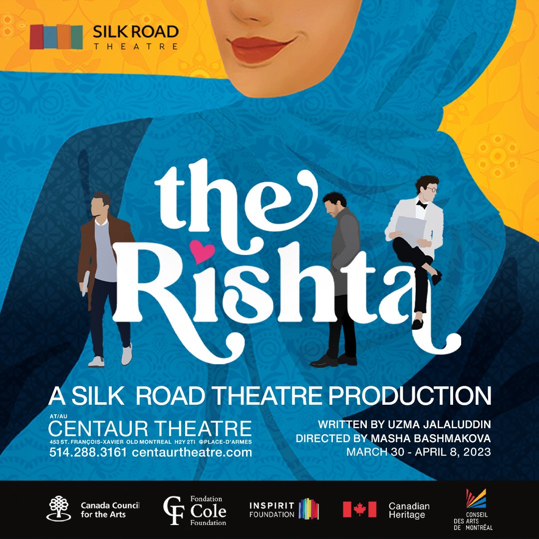Silk Road Theatre is proud to announce the production of "The Rishta" written by <a href="/UzmaWrites/">Uzma Jalaluddin</a> and directed by Masha Bashmakova, running from March 30th to April 8th at the @CentaurTheatre in Montreal!