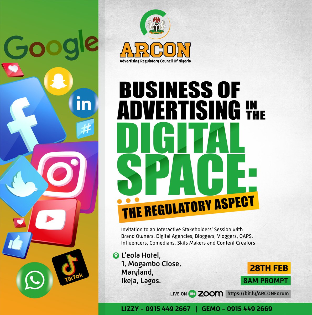 Invitation to an Interactive Stakeholders' Session with Brand Owners, Digital Agencies, Bloggers, Vloggers, OAPS, Influences, Comedians, Skit-Makers and Content Creators.

BE THERE!

#arconcares 
#IntegratedMarketingCommunications 
#advertisingregulator