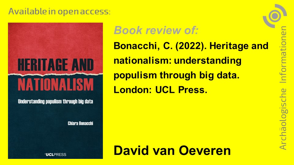 "Given the strong theor. framework of the monogr. I am certain that <a href="/chiara_bonacchi/">Chiara Bonacchi</a>’s notion of social heritage provides fertile ground for future research." <a href="/DavidOeveren/">David van Oeveren</a> rev. "Heritage and nationalism: understanding populism through big data": dguf.de/fileadmin/AI/a… <a href="/UCLpress/">UCL Press</a>