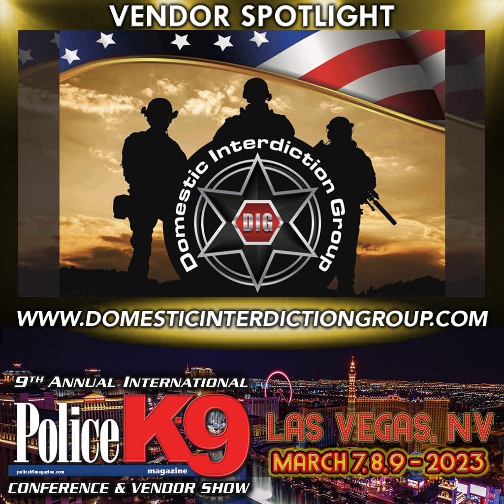🚨VENDOR SPOTLIGHT🚨
domesticinterdictiongroup.com

➡️ REGISTER: bit.ly/PK9_2023

#policek9 #policedog #k9unit #k9handler #k9officer #workingdog #k9training #k9partner #k9team #k9leadstheway #K9LTW #backtheblue #thinblueline #K9 #dog #topdog #k9hero #MWD