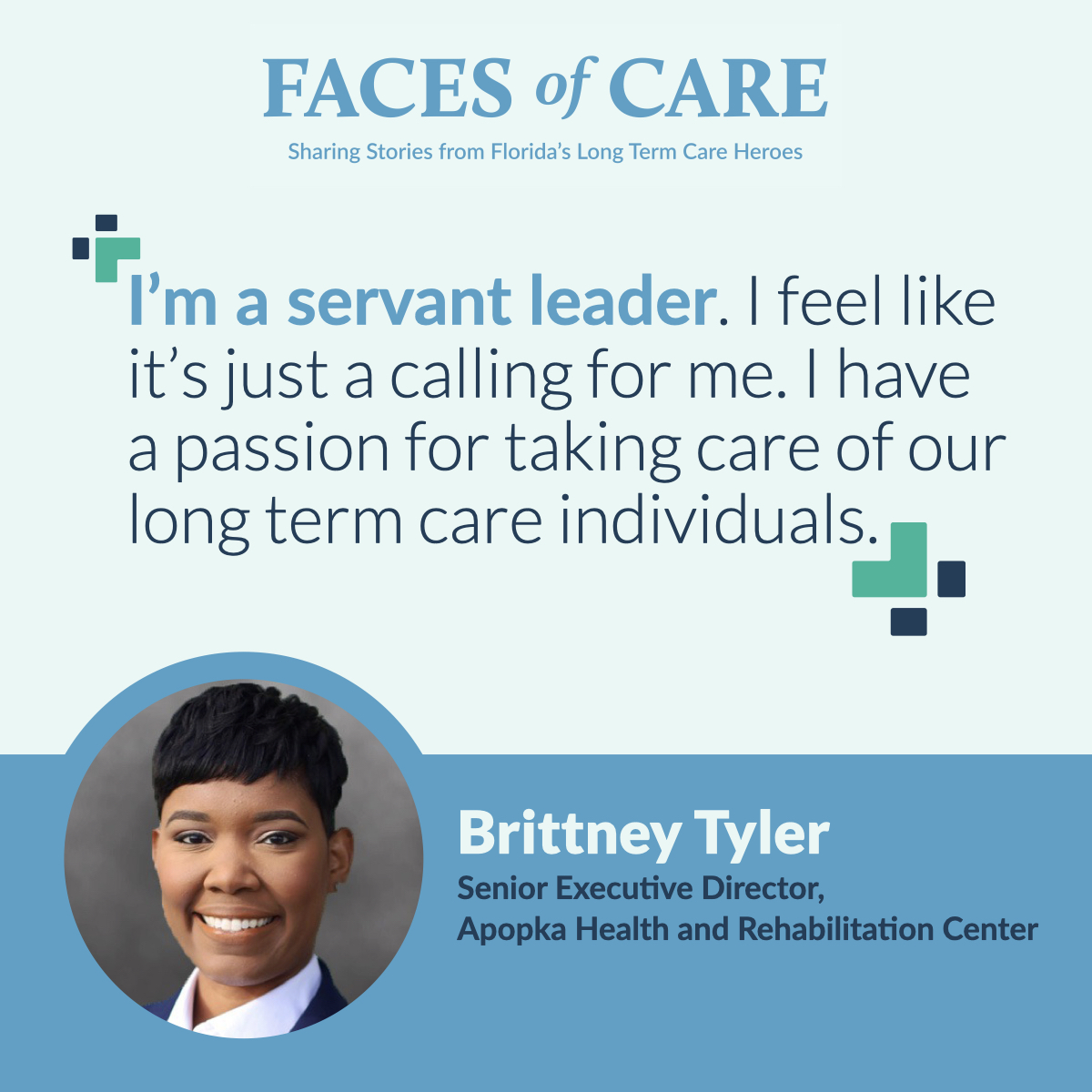 FHCA's tweet photo. Brittney Tyler exemplifies what it means to be a servant leader, using her position as Senior Executive Director of Apopka Health and Rehabilitation Center to care for and inspire residents and staff alike. #FacesofCare https://t.co/h0q3u076cE