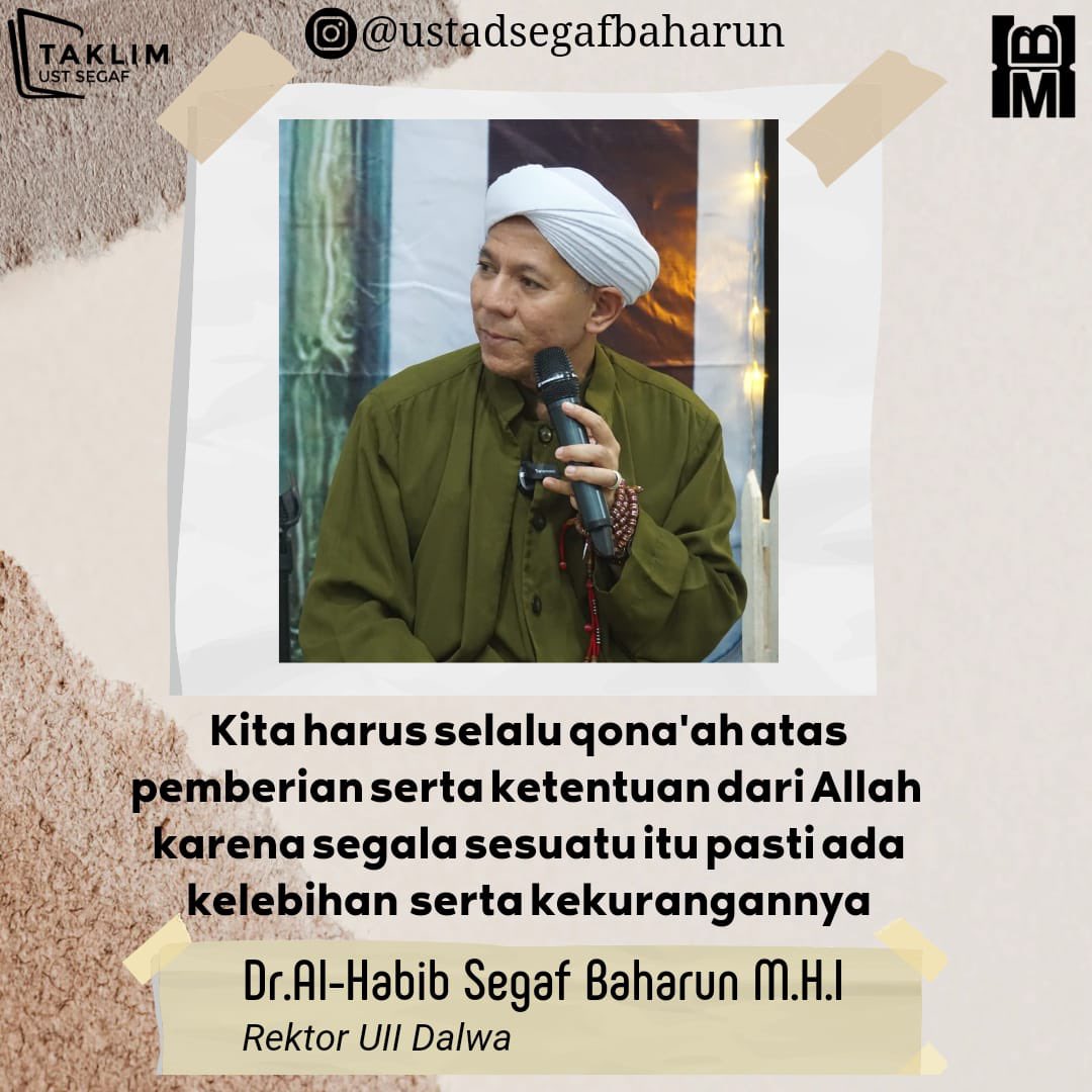 ustsegafbaharun's tweet photo. Qanaah atas pemberian Allah || Dr. Alhabib Segaf Baharun M.HI
#qanaah #quotesislami #pemberian #quoteoftheday #habibatulmusthafa https://t.co/8w9LmT2BGl