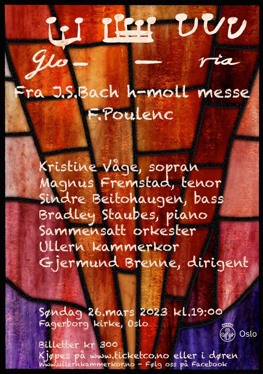 ullernkammerkor's tweet image. Vi gleder oss til å presentere Gloria fra Bachs H-moll messe, parallelt med Gloria av Poulenc.

Velkommen til en flott musikkopplevelse i Fagerborg!

Billetter kan kjøpes på ticketco.no eller fra kormedlemmene. 

Konserten gjennomføres med støtte fra Oslo Kommune.
