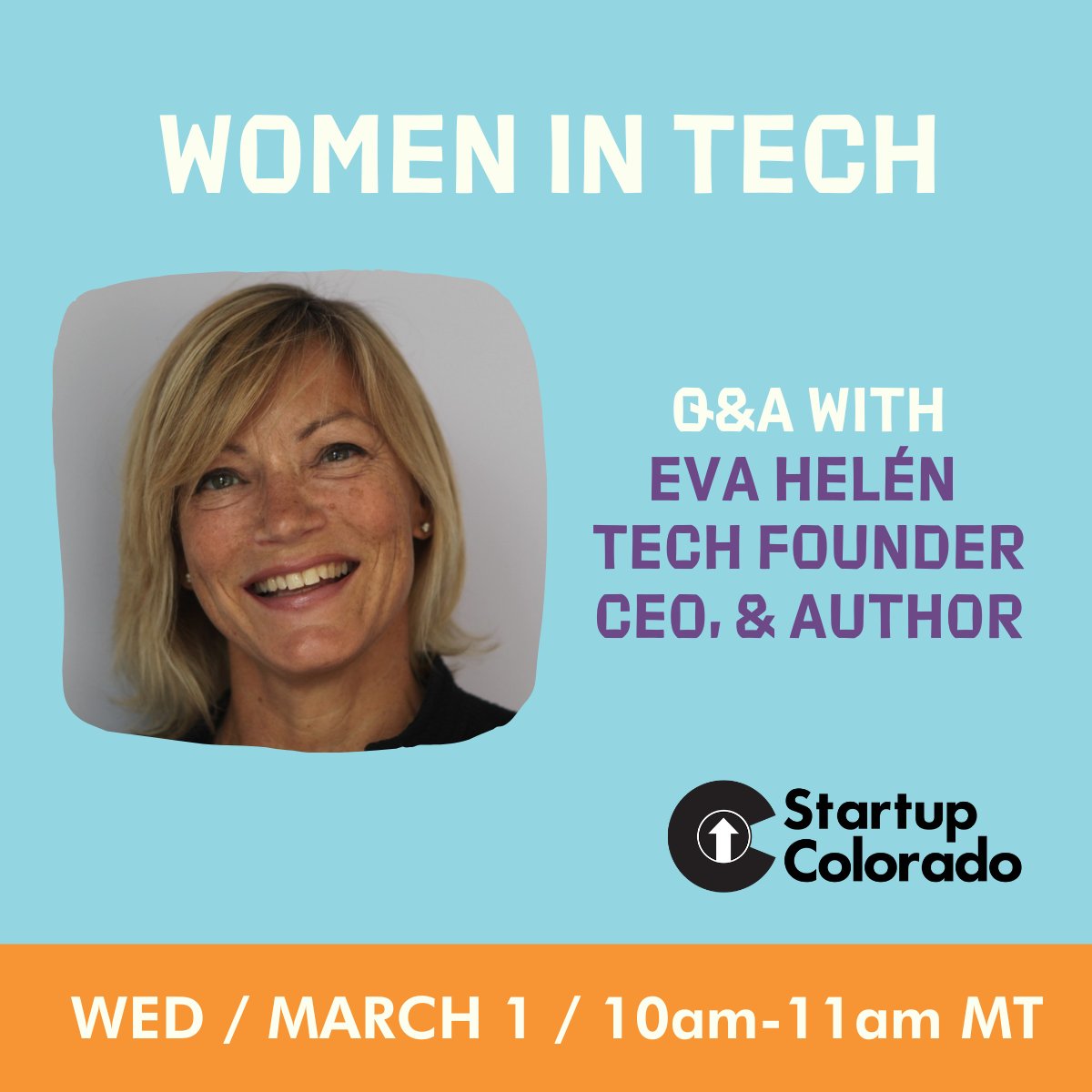 StartupColorado's tweet photo. Eva Helén has more than 20 years of experience in tech - co-founding, building, and exiting two software companies. She's answering your questions on March 1st at 10am. https://t.co/wuO2Qvxo8h https://t.co/rTT14p3Fv5