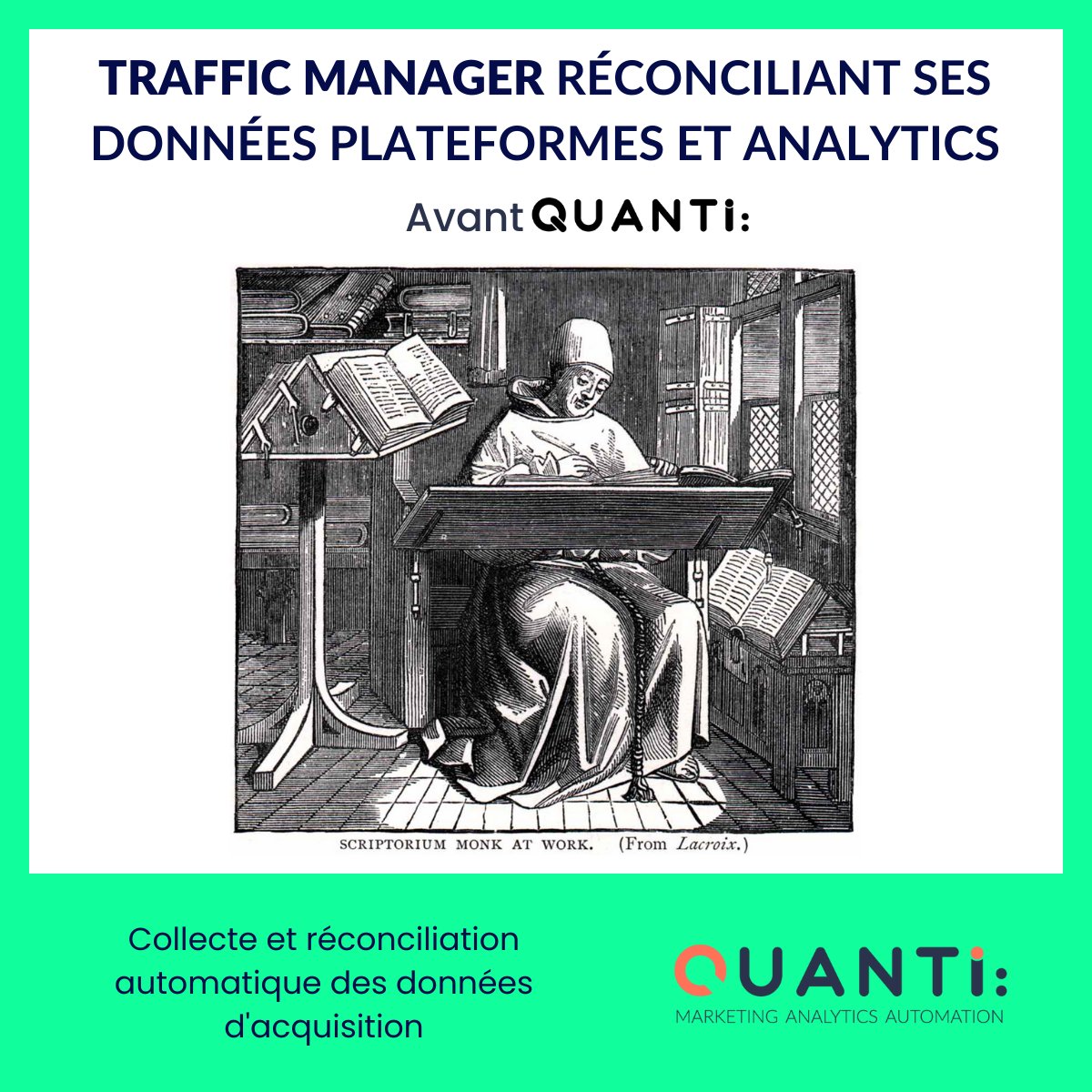Automatisation ET réconciliation des données d'acquisition. Comment faisait-on avant QUANTI: ???