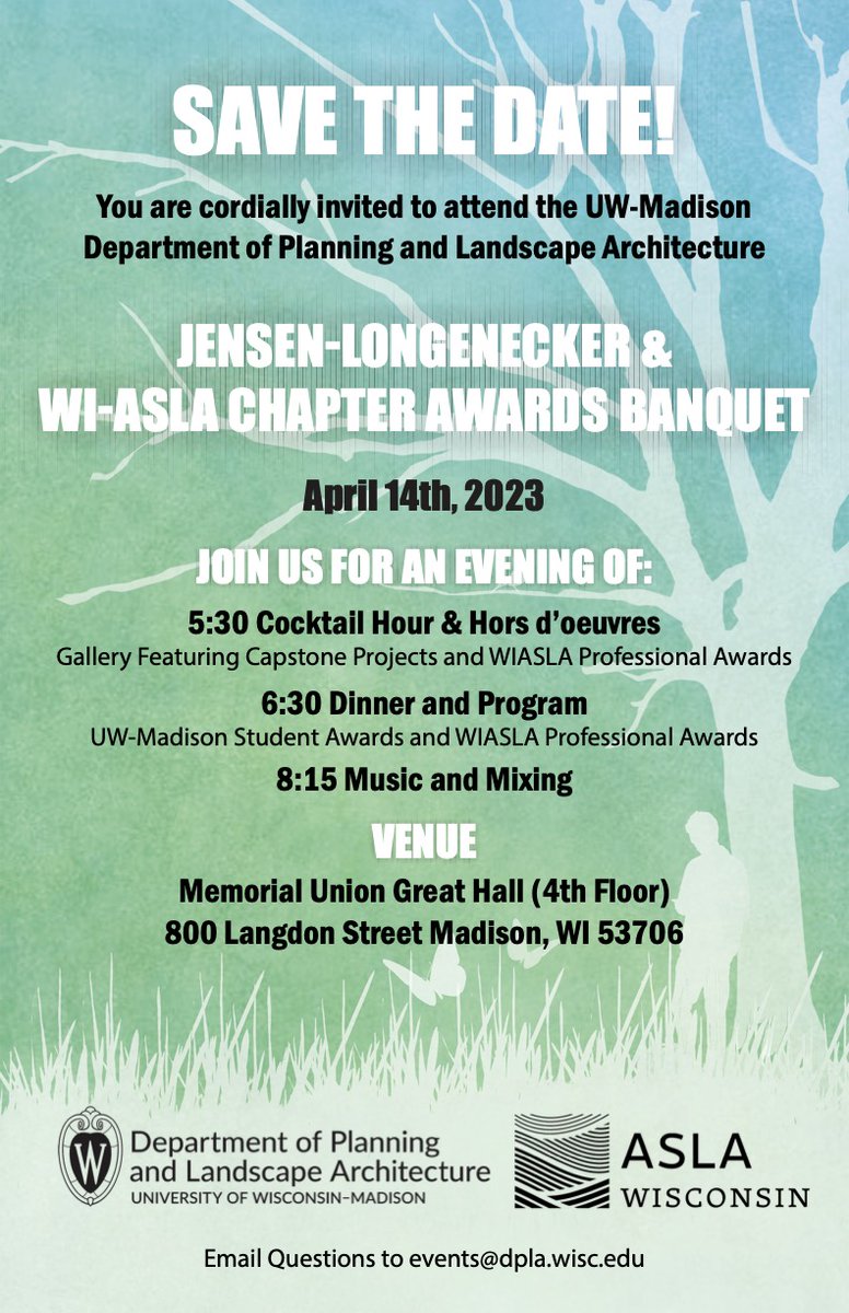 Save the date! April 14th is the annual Jensen-Longenecker and @wiasla chapter awards banquet.

@badger_asla #landscapearchitecture @uwmadison @uwmadisonls