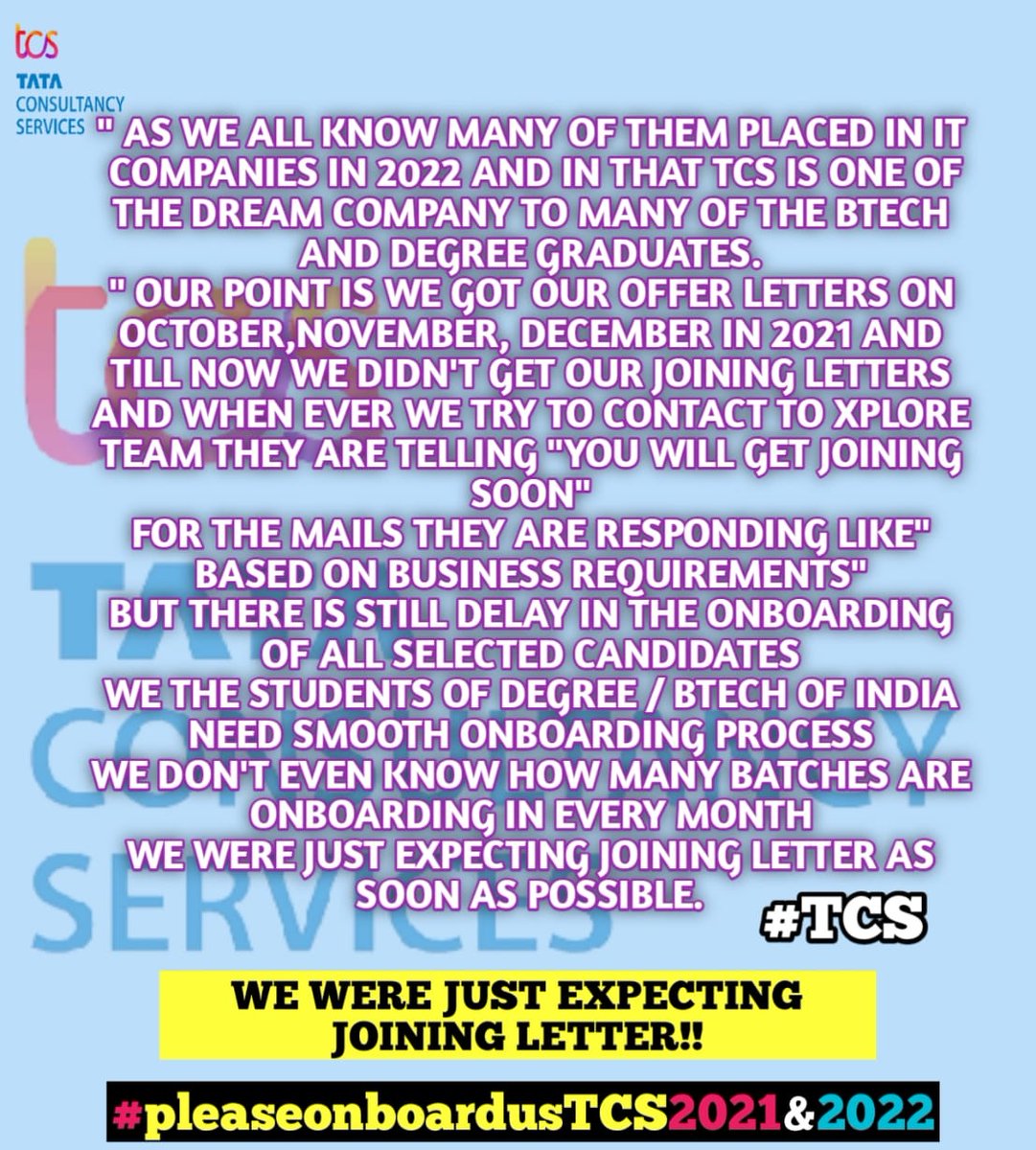 YourTcs's tweet photo. *"We got our offer letters on Oct/Nov/Dec 2021 till now we didn't get our joining letter. So we would like to know when we will get our joining letter."*

#Pleaseonboardustcs
#Pleaseissuejoiningletters
#TCS
@RNTata2000 @TCS  @mlakkad @GoI_MeitY @narendramodi @People_TCS https://t.co/rdwF69nyU3