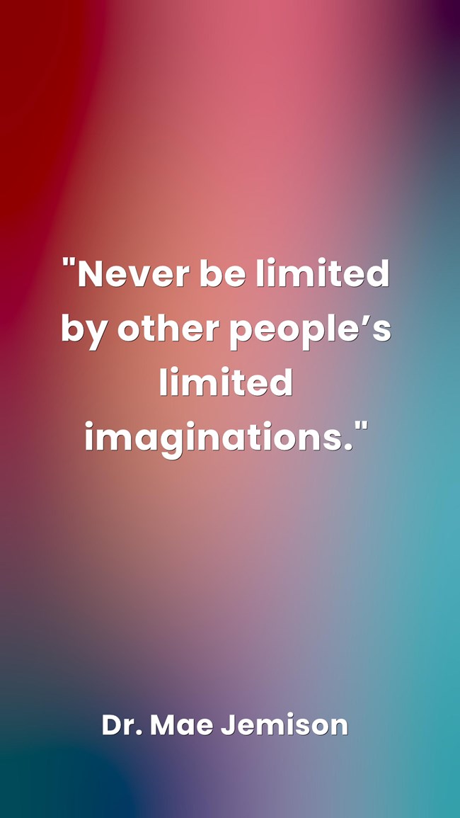 JWPowerYourLife's tweet image. "Let your imagination soar. Open the door to your heart &amp;amp; mind. Leave others' doubts &amp;amp; limited thinking  behind. You're one of a kind. Value who you are &amp;amp; You'll  go far." Dr. Jo Anne White #poweyourlife #valueyou #transformation #innovation #imagination #limitless  #DrMaeJemison