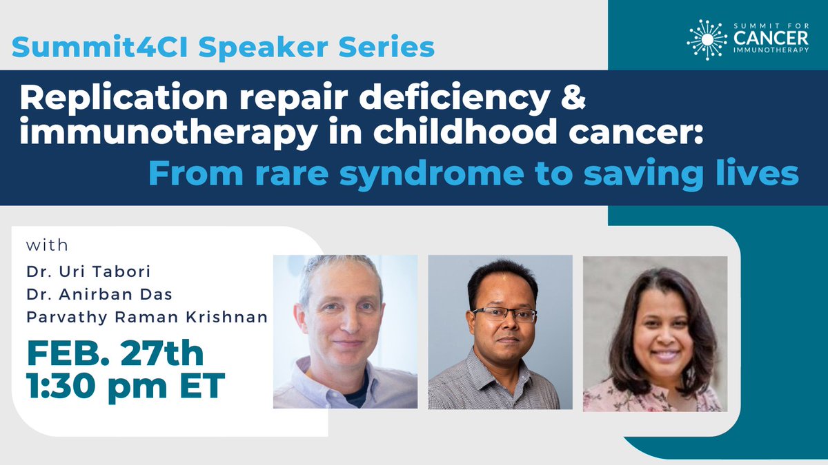 Join us on Feb. 27th for a free webinar in our #Summit4CI Speaker Series - featuring Dr. @Uri_Tabori of @SickKidsNews with #Pediatric Neuro-Oncologist & #Cancer Geneticist Dr. Anirban Das & Patient Advocate Parvathy Raman Krishnan. Register: cancersummit.ca/summit-speaker… #Immunotherapy