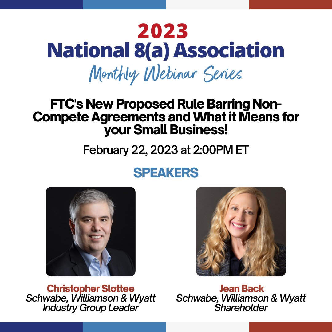 There is still time to register and join us for this afternoon's National 8(a) Association Monthly Webinar "FTC's New Proposed Rule Barring Non-Compete Agreements and What it Means for your Small Business!" with Schwabe, Williamson &amp; Wyatt!

Register Now: ow.ly/af5750MZrHG