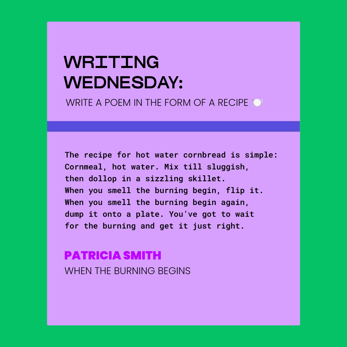 GetLitPoet's tweet photo. #WritingWednesday: Write a poem in the form of a recipe 🍽 We're including a powerful Patricia Smith excerpt as inspiration ❤

#Writing #Poetry #Recipe #Reading #Poet #IGPoetry #Poetic #Cooking #PatriciaSmith #Literacy #Inspiration #WritingPrompt
@pswordwoman https://t.co/PmOKSuxIwx