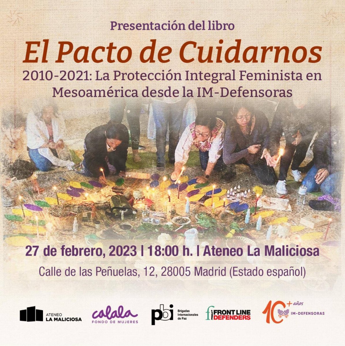 🔔 🔔 Recuerda que este lunes 27 de febrero en Madrid se realizará la presentación del libro elaborado por <a href="/IM_Defensoras/">IM-Defensoras</a>  📖 “El Pacto de Cuidarnos. 2010-2021"

¡Les esperamos!
📅 27 de febrero
⏰ 18:00 h
📌 Ateneo La Maliciosa. Calle de las Peñuelas, 12. 28005 Madrid.