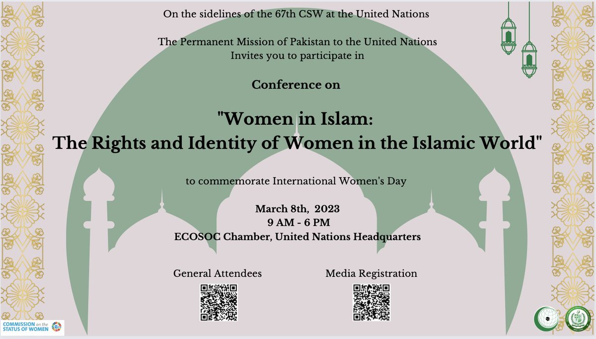Conference on Women in Islam: Understanding the Rights &amp; Identity of Women in the Islamic World on 8 March 2023, convened by 🇵🇰🇺🇳 <a href="/OICatUN/">OIC at UN</a> 

Diplomats/ UN agencies/Think Tanks/ Academia/Correspondents are invited to attend.