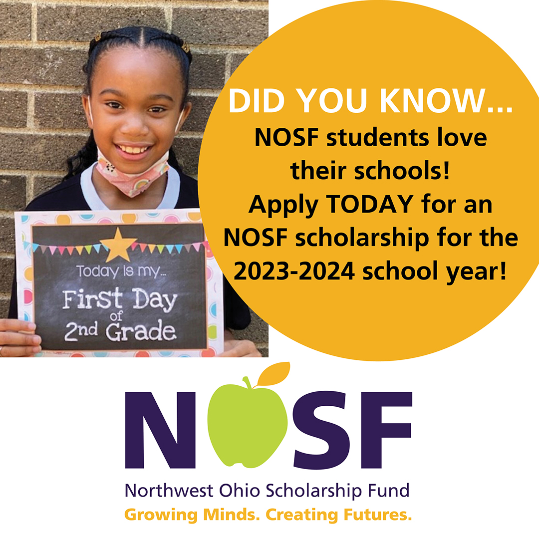 Over 500 students received an NOSF scholarship this school year - students live throughout 19 counties in northwest Ohio.  

Your child can use the scholarship at any private school or for homeschool expenses if you reside in one of these 19 counties.
 nosf.org/application-pr…