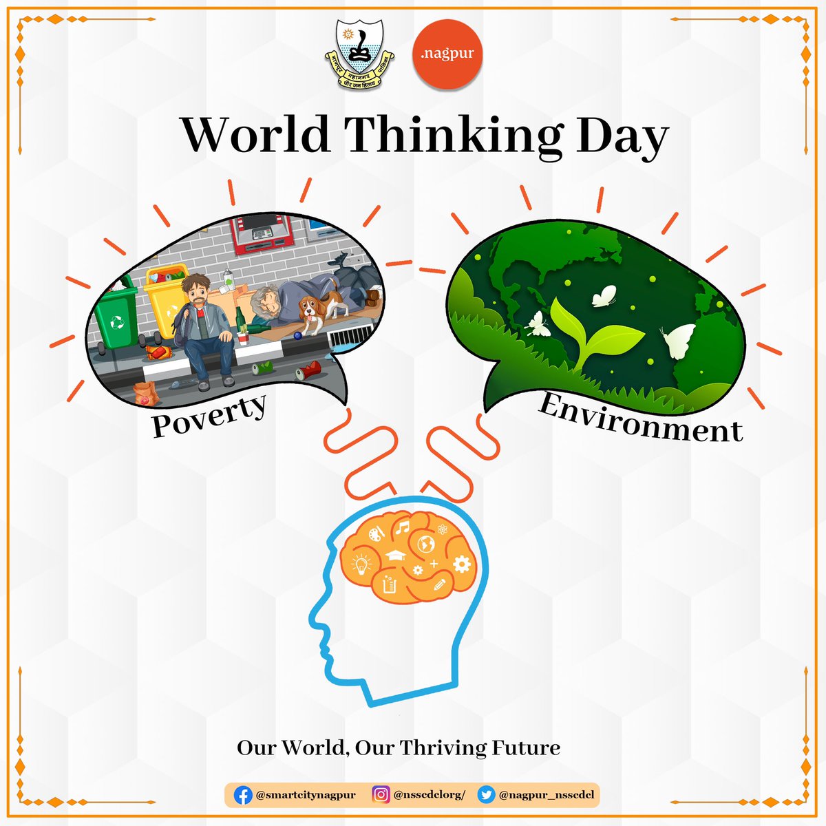 nagpur_nsscdcl's tweet photo. “With the power of thinking, you can even control the actions of a human….
Best wishes on World Thinking Day.”
.
.
.
.
#nsscdcl #nagpursmartcity #nagpur #smartcity #orangecity #orange #majhivasundhara #unesco #un #usa #worldthinkingday #environment #poverty #thinking #life https://t.co/Pi4EKOIcet