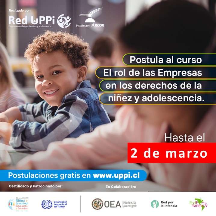 ¡L@s invitamos a participar en la segunda versión del Curso "El Rol de las Empresas en los derechos de la niñez y adolescencia" de <a href="/uppi_cl/">UPPI - Empresas Unidas por la Infancia</a>!

🗓️ Las inscripciones cierran el 2 de marzo, 2023 y hay cupos limitados. 

👉 Pueden realizar su inscripción en:  docs.google.com/forms/d/1WXFUY…