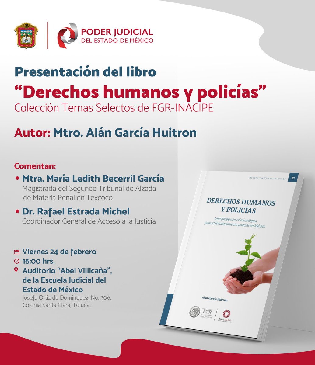 Asiste a la presentación del libro “Derechos Humanos y policías” una propuesta de <a href="/1CriminologoMex/">Alan García Huitron</a>, para el fortalecimiento policial en el país.

📍 <a href="/EJudicialEdoMex/">Escuela Judicial del Estado de México</a> 
🗓️ 24 de febrero 
⌚ 16:00 hrs.
