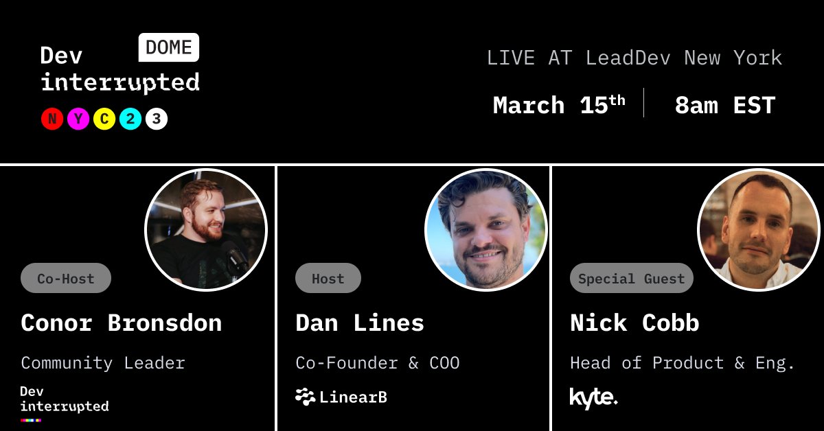 DevInterrupted's tweet photo. Dev Interrupted is going to be LIVE from @TheLeadDev  NYC on March 15th! 🗽

Join us for a free, live-streamed podcast from the DI Dome where hosts @DanLinesLB &amp; @ConorBronsdon will be interviewing @loyaltyarm, Head of Product &amp; Eng. at @DriveKyte 🔥

🎟️ https://t.co/CeDAhU07gZ https://t.co/JvBMogPdjF