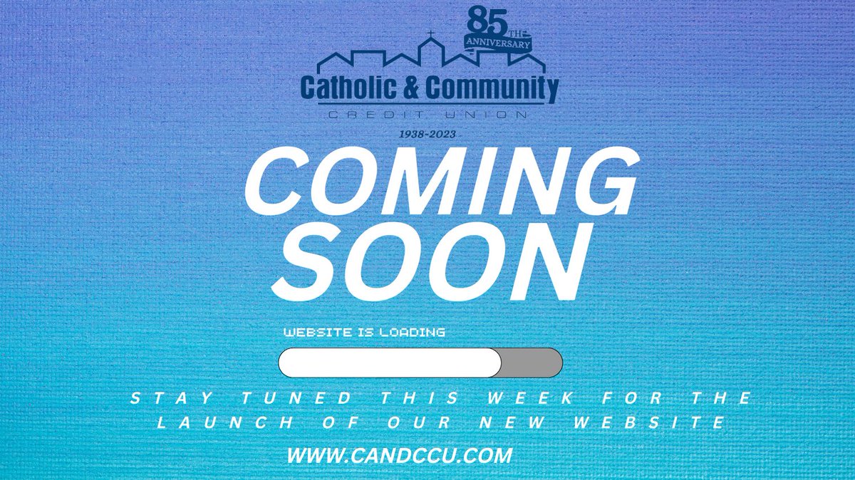 CandCCU's tweet photo. What better way to celebrate our 85th Anniversary than with a brand-new website? Stay tuned for the launch this week! #CandCCU https://t.co/34FvR5T6zN