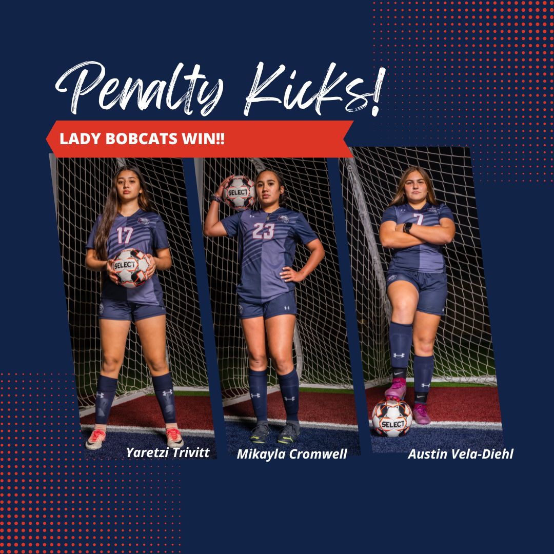 The Lady Bobcats went 3 for 3 on Penalty Kicks to secure the win last night! PKs were scored by Freshman Yaretzi Trivitt, Freshman Mikayla Cromwell &amp; Freshman Austin Vela-Diehl!