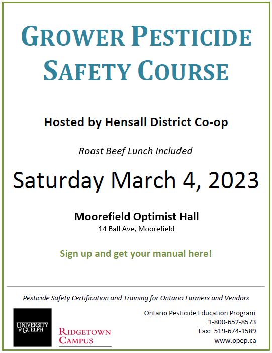 Hensall Co-op's Drayton location will be hosting a Grower’s Pesticide Safety Course and exam on Saturday March 4th.

Please use the link below to access the online portal and register for our Moorefield date. Space is limited!

Link: ow.ly/PFY250MZAwj
Sign up code: GROWER