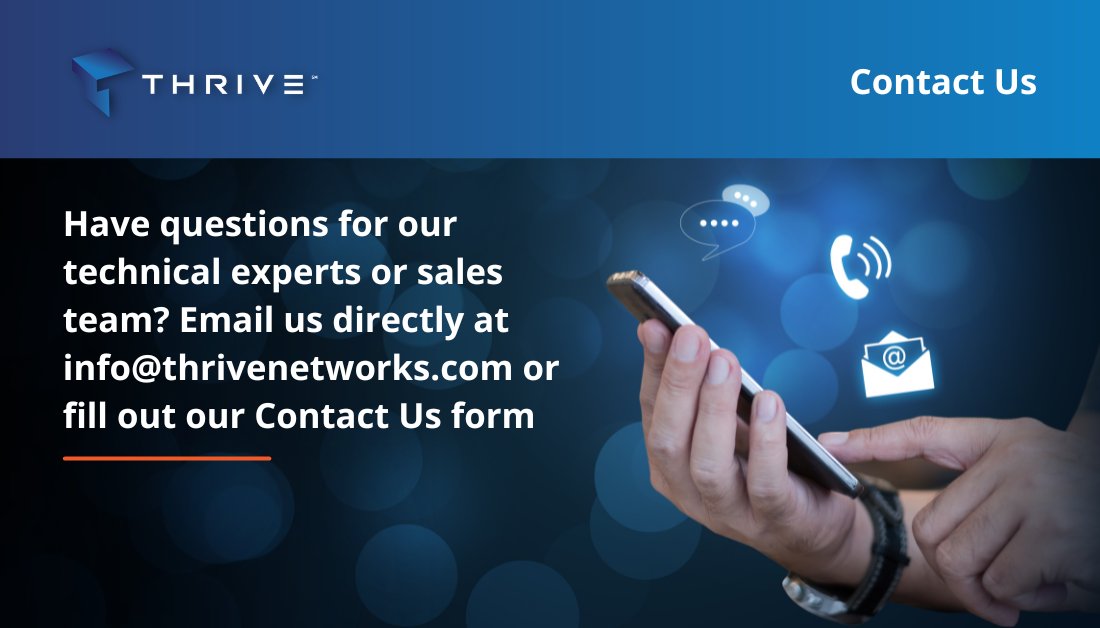 thrivenextgenit's tweet image. Have questions for our technical experts or sales team? Email us directly at info@thrivenetworks.com or fill out our Contact Us form here 👉 lnkd.in/dNV9qzc 
#thrive #technicalexperts