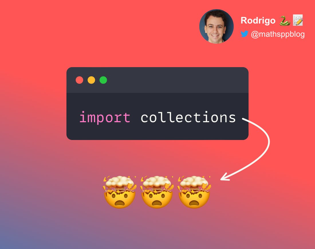 mathsppblog's tweet image. All Python 🐍 developers should know about this module.

The module `collections` will make you 10x more productive*! 🚀

What is your favourite `collections` tool?

Let me show you some of its goodies in this thread. 👇

(*Actual numbers may vary. 🤡)