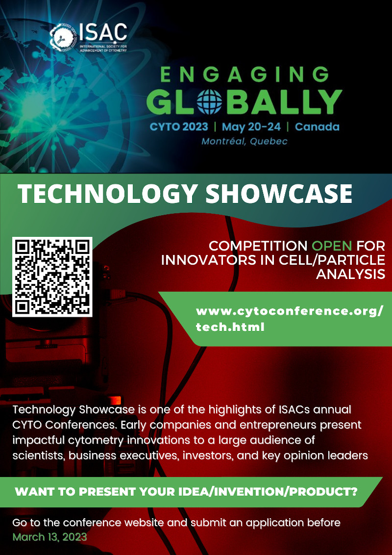 CYTO 2023 TECHNOLOGY SHOWCASE COMPETITION IS OPEN!
Enter by March 13th, 2023 for your chance to present at this year’s showcase in Montréal! Learn more and enter here: cytoconference.org/tech.html

#CYTO2023, #ISAC_CYTO