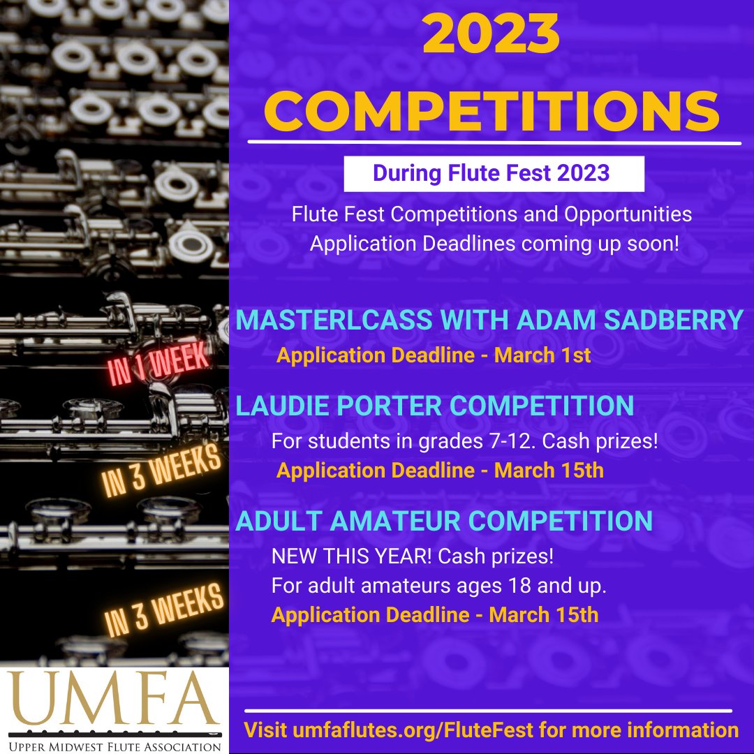 There is one week left before the 2023 Guest Artist Masterclass Application Deadline. Visit umfaflutes.org/event-5099775 for more details about this opportunity. 

Visit umfaflutes.org/FluteFest for more information about other competitions that also have deadlines coming up soon.